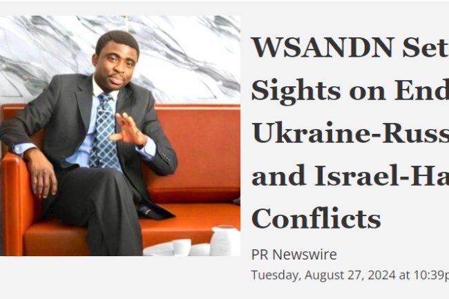 WSANDN Sets Sights on Ending Ukraine-Russia and Israel-Hamas Conflicts